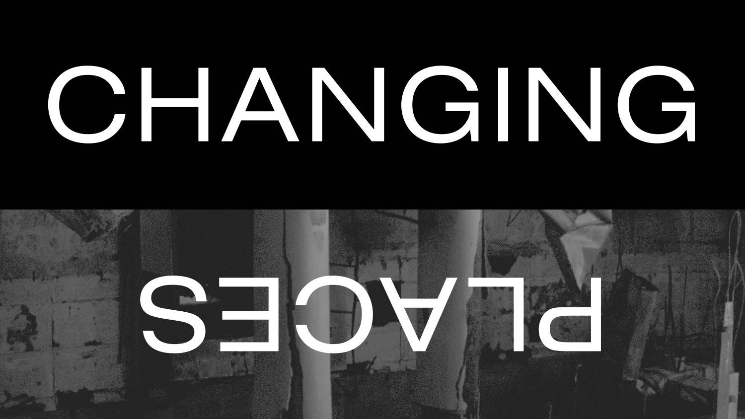 FVU Curates: Changing Places