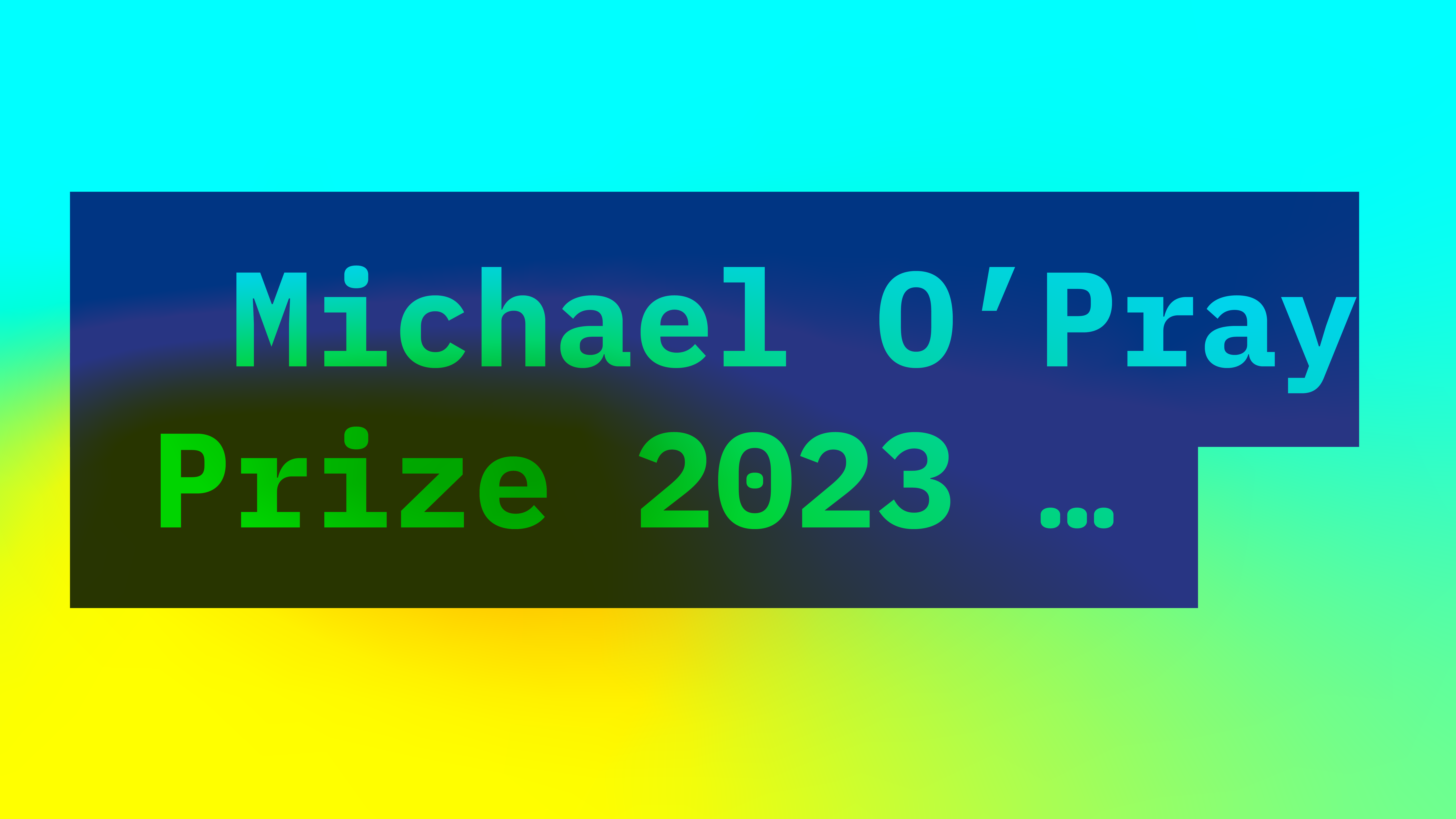 Michael O'Pray Prize 2023