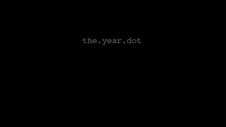 The year dot