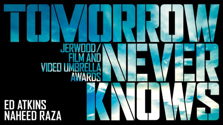 Jerwood/FVU Awards 2013: Tomorrow Never Knows